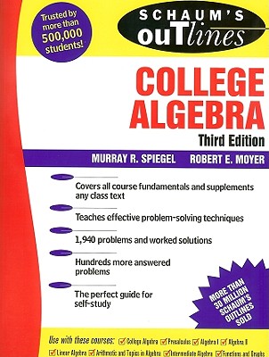 Schaum's Outline of College Algebra, 3/e (Schaum's Outline Series)