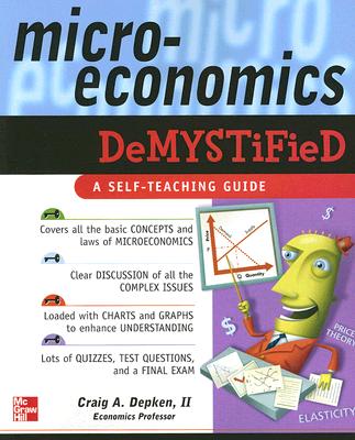 Image for Microeconomics Demystified: A Self-Teaching Guide Microeconomics Demystified: A Self-Teaching Guide