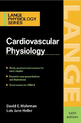 Cardiovascular Physiology (LANGE Physiology Series)