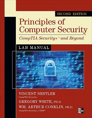 Principles of Computer Security CompTIA Security+ and Beyond Lab Manual, Second Edition (CompTIA Authorized)