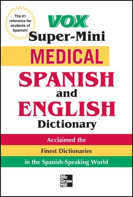 Vox Medical Spanish and English Dictionary (VOX Dictionary Series)