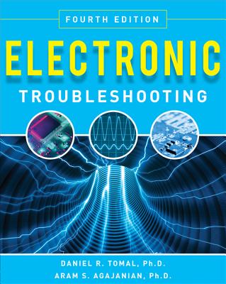 Electronic Troubleshooting, Fourth Edition