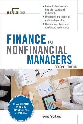 Finance for Nonfinancial Managers, Second Edition (Briefcase Books Series) (Revised)