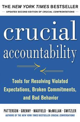Image for Crucial Accountability: Tools for Resolving Violated Expectations, Broken Commitments, and Bad Behavior, Second Edition ( Paperback)