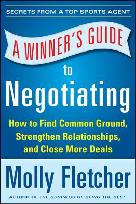 Image for A Winner's Guide to Negotiating: How Conversation Gets Deals Done