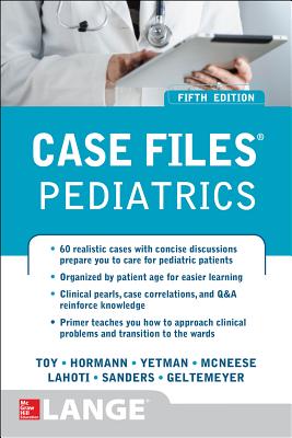 Image for Case Files Pediatrics, Fifth Edition Case Files Pediatrics, Fifth Edition