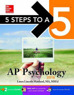 5 Steps to a 5 AP Psychology 2016 (5 Steps to a 5 on the Advanced Placement Examinations Series)