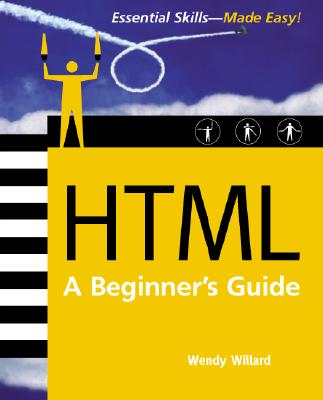 HTML : A Beginner's Guide