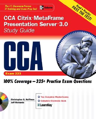 CCA Citrix MetaFrame Presentation Server 3.0 Study Guide (Exam 223)