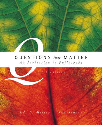Questions that Matter: An Invitation to Philosophy