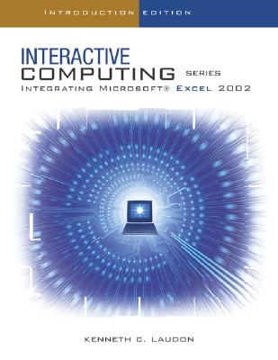 The Interactive Computing Series: Excel 2002- Introductory