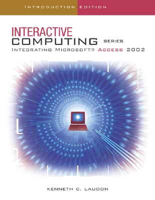The Interactive Computing Series: Access 2002 - Introductory