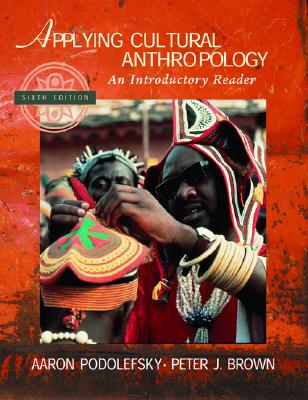 Applying Cultural Anthropology: An Introductory Reader