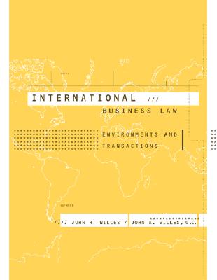 International Business Law: Environments and Transactions