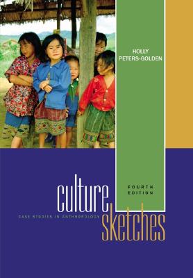 Culture Sketches: Case Studies in Anthropology