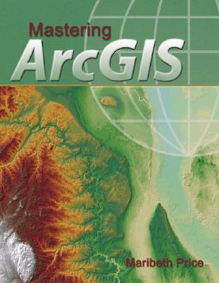 Mastering ArcGIS with Video Clips CD-ROM
