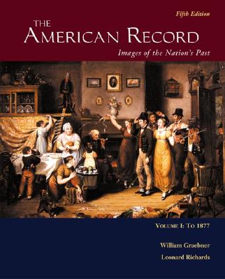Image for The American Record: Volume 1, to 1877 The American Record: Volume 1, to 1877