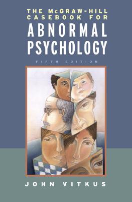 The McGraw-Hill Casebook for Abnormal Psychology