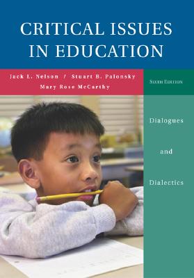 Critical Issues in Education: Dialogues and Dialectics