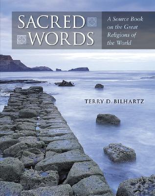 Sacred Words: A Source Book on Religions of the World