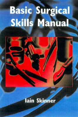 Basic Surgical Skills Manual
