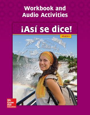 Asi se dice! Level 4, Workbook and Audio Activities (SPANISH)