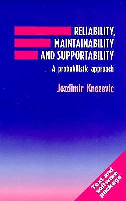 Reliability, Maintainability and Supportability: A Probabilistic Approach