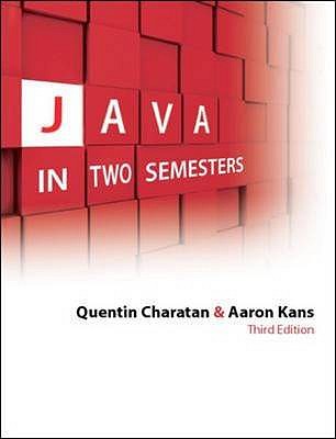 Java in Two Semesters. Quentin Charatan and Aaron Kans