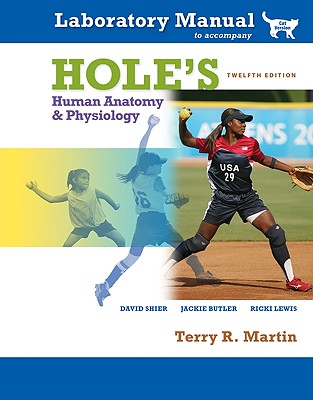 Laboratory Manual to Accompany Hole's Human Anatomy & Physiology