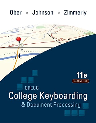 Gregg College Keyboarding & Document Processing: Lessons 1-60