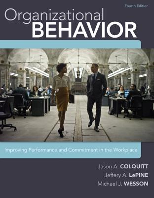 Organizational Behavior: Improving Performance and Commitment in the Workplace