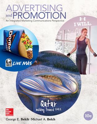 Advertising and Promotion: An Integrated Marketing Communications Perspective, 10th Edition