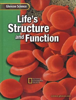 Life's Structure+function (A) (Glencoe Science)