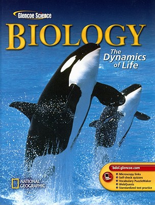 Biology: The Dynamics Of Life, Student Edition