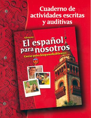 El espaol para nosotros: Curso para hispanohablantes, Level 1, Workbook & Audio Activities Student Edition