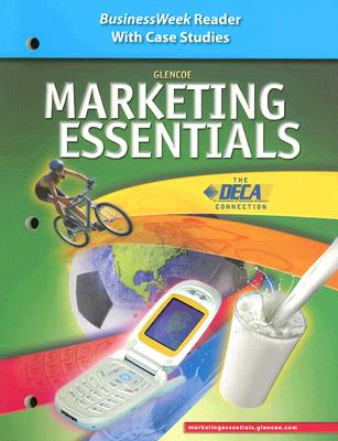 Marketing Essentials, BusinessWeek Reader with Case Studies, Student Edition