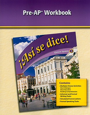 Glencoe Spanish 1 !Asi Se Dice! Pre-AP Workbook (Spanish and English Edition)