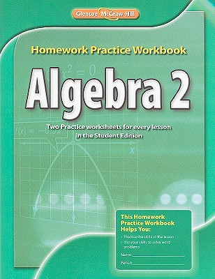 Algebra 2, Homework Practice Workbook (MERRILL ALGEBRA 2)