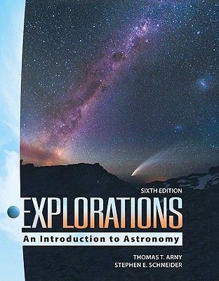 Image for Explorations: An Introduction to Astronomy Explorations: An Introduction to Astronomy