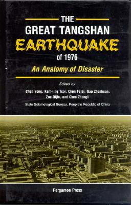 Image for The Great Tangshan Earthquake of 1976 The Great Tangshan Earthquake of 1976