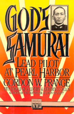 God's Samurai: Lead Pilot at Pearl Harbor.