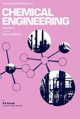 Coulson and Richardson's Chemical Engineering, Volume 6, Second Edition: Chemical Engineering Design (Chemical Engineering Technical Series)