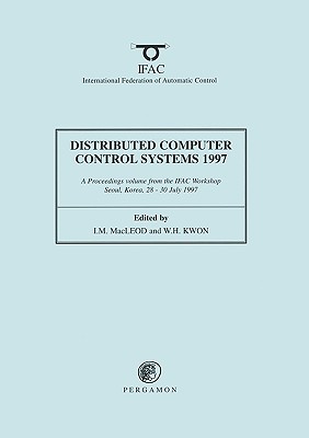 Distributed Computer Control Systems 1997 (IFAC Proceedings Volumes)