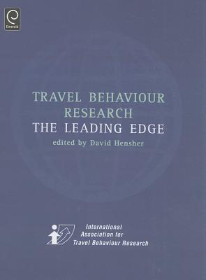 Travel Behaviour Research: The Leading Edge