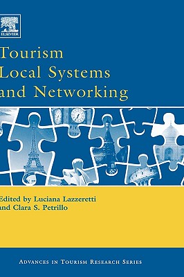 Tourism Local Systems and Networking (Advances In Tourism Research)