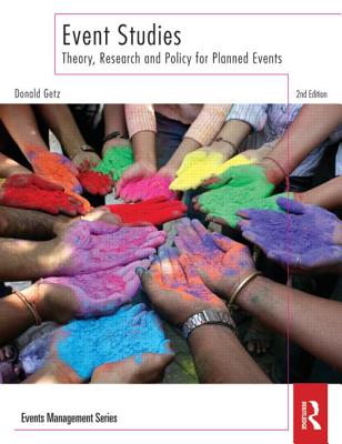 Event Studies: Theory, Research and Policy for Planned Events (Events Management)