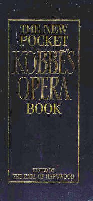 New Pocket Kobbe's Opera Book