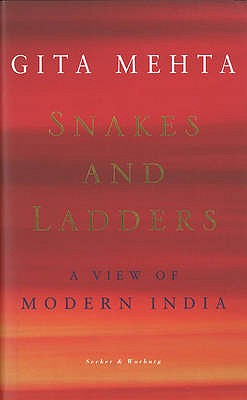 Snakes and Ladders: Glimpses of Modern India