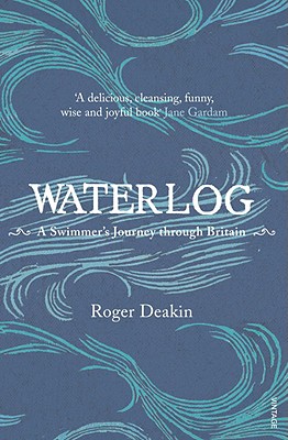 Waterlog: A Swimmer's Journey Through Britain