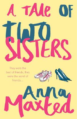 A Tale of Two Sisters [Paperback] Maxted, Anna